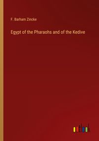 Produktbild: Egypt of the Pharaohs and of the Kedive