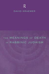 Produktbild: The Meanings of Death in Rabbinic Judaism