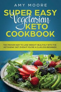 Produktbild: Super Easy Vegetarian Keto Cookbook