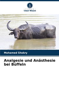 Produktbild: Analgesie und An&auml;sthesie bei B&uuml;ffeln