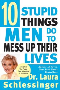 Produktbild: Ten Stupid Things Men Do to Mess Up Their Lives