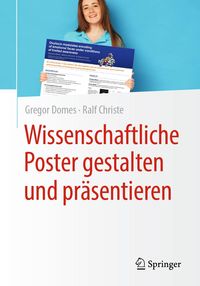 Produktbild: Wissenschaftliche Poster gestalten und pr&auml;sentieren