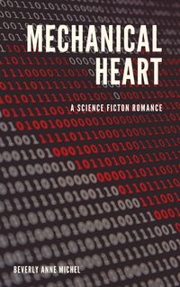 Bild vom Artikel Mechanical Heart vom Autor Beverly Anne Michel