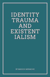 Produktbild: Identity, Trauma and Existentialism