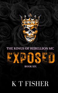 Produktbild: Exposed (Kings of Rebellion MC, #6)