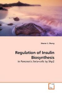 Produktbild: Zhang, S: Regulation of Insulin Biosynthesis