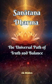 Produktbild: Sanatana Dharma The Universal Path of Truth and Balance