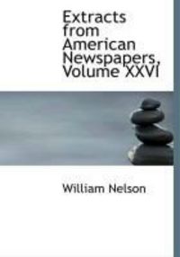 Produktbild: Extracts from American Newspapers, Volume XXVI