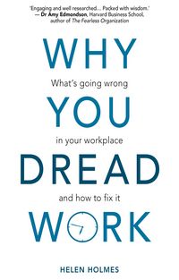 Produktbild: Why You Dread Work: What's Going Wrong in Your Workplace and How to Fix It