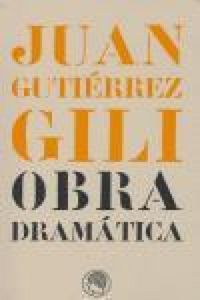 Produktbild: Juan Guti&eacute;rrez Gill : obra dram&aacute;tica