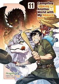Produktbild: Campfire Cooking in Another World with my Absurd Skill (MANGA) Volume 11