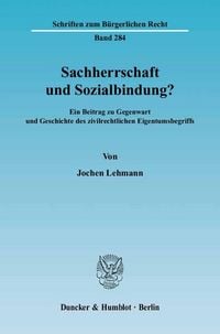 Produktbild: Sachherrschaft und Sozialbindung?