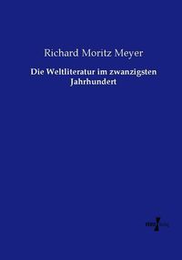 Produktbild: Die Weltliteratur im zwanzigsten Jahrhundert