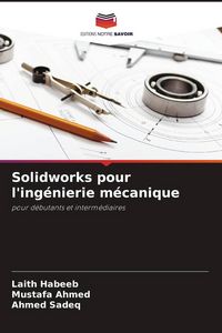 Produktbild: Solidworks pour l'ing&eacute;nierie m&eacute;canique