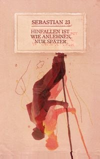 Produktbild: Hinfallen ist wie Anlehnen, nur sp&auml;ter