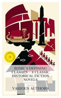 Produktbild: Rome's Defining Clashes - 4 Classic Historical Fiction Novels