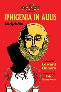 Produktbild: Einhorn, E: Iphigenia In Aulis, The Age of Bronze Edition
