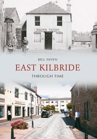 Produktbild: East Kilbride Through Time