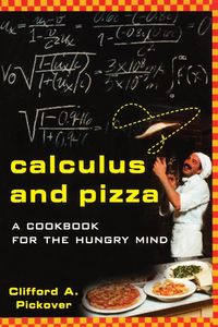 Bild vom Artikel Calculus and Pizza vom Autor Clifford a. Pickover