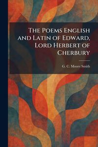 Produktbild: The Poems English and Latin of Edward, Lord Herbert of Cherbury