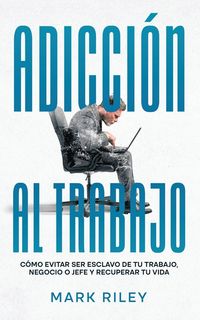 Produktbild: Adicci&oacute;n al Trabajo