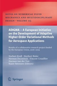 Produktbild: ADIGMA &ndash; A European Initiative on the Development of Adaptive Higher-Order Variational Methods for Aerospace Applications
