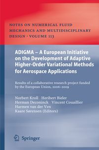Produktbild: ADIGMA &ndash; A European Initiative on the Development of Adaptive Higher-Order Variational Methods for Aerospace Applications