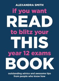 Produktbild: If You Want to Blitz Your Year 12 Exams Read This Book