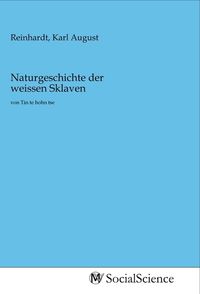 Produktbild: Naturgeschichte der weissen Sklaven