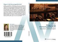 Produktbild: Wege in die Konsumgesellschaft