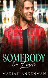 Produktbild: Somebody To Love (Jackson Family Distillery, #2)