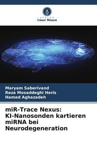 Produktbild: MiR-Trace Nexus: KI-Nanosonden kartieren miRNA bei Neurodegeneration