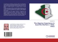 Produktbild: The Algerian Experience in Guerrilla Warfare ( 1954-1962)