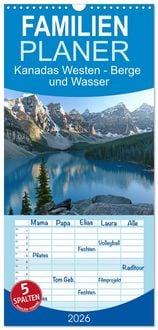 Produktbild: Familienplaner 2026 - Kanadas Westen - Berge und Wasser mit 5 Spalten (Wandkalender, 21 x 45 cm) CALVENDO