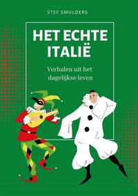 Produktbild: Het Echte Itali&euml; - Verhalen uit het dagelijkse leven