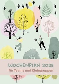 Produktbild: Wochenplan 2025 f&uuml;r Teams und Kleingruppen