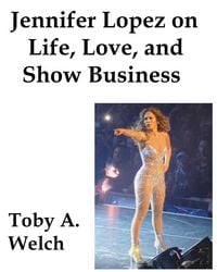 Produktbild: Jennifer Lopez on Life, Love, and Show Business