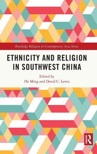 Produktbild: Ethnicity and Religion in Southwest China