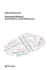 Produktbild: Frammenti di futuro. Ricordi di donne e uomini del Novecento