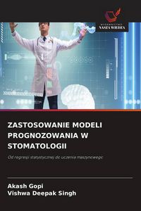 Produktbild: ZASTOSOWANIE MODELI PROGNOZOWANIA W STOMATOLOGII