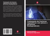 Produktbild: Tratamento de fracturas zigom&aacute;ticas com placas e parafusos biodegrad&aacute;veis
