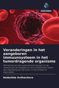 Produktbild: Veranderingen in het aangeboren immuunsysteem in het tumordragende organisme