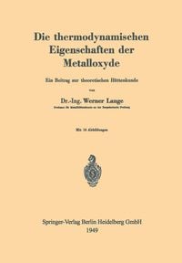 Produktbild: Die thermodynamischen Eigenschaften der Metalloxyde