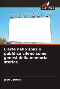 Produktbild: L'arte nello spazio pubblico cileno come genesi della memoria storica