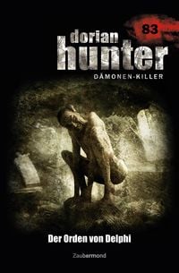 Produktbild: Dorian Hunter 83 - Der Orden von Delphi