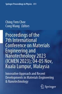 Produktbild: Proceedings of the 7th International Conference on Materials Engineering and Nanotechnology 2023 (ICMEN 2023); 04-05 Nov, Kuala Lumpur, Malaysia