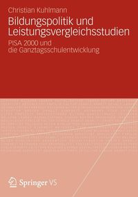 Bild vom Artikel Bildungspolitik und Leistungsvergleichsstudien vom Autor Christian Kuhlmann