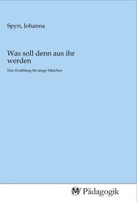 Produktbild: Was soll denn aus ihr werden