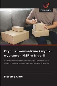 Produktbild: Czynniki wewn&iquest;trzne i wyniki wybranych M&iquest;P w Nigerii