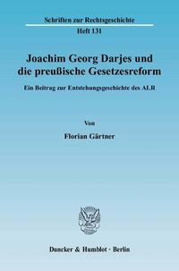 Produktbild: Joachim Georg Darjes und die preu&szlig;ische Gesetzesreform.